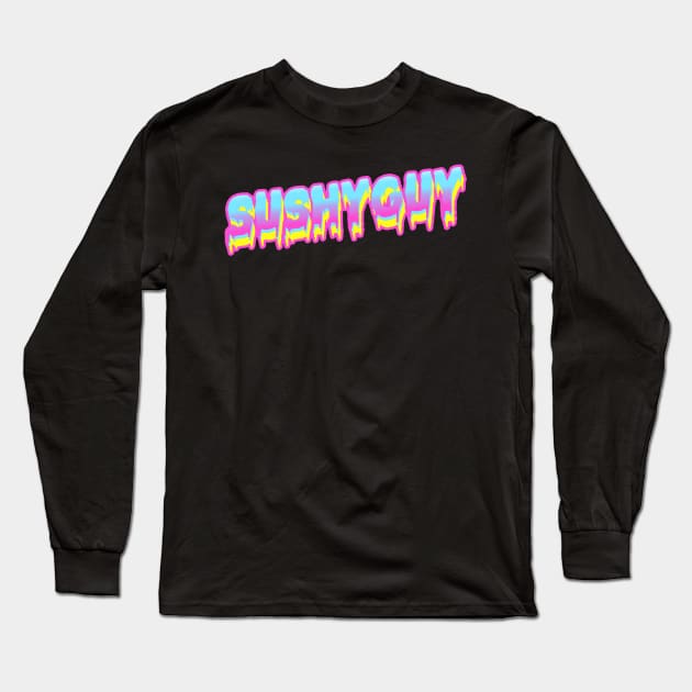 Sushyguy Merch Long Sleeve T-Shirt by The Sushyguy Merch Store